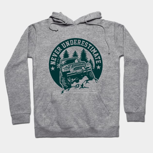 Jeep Never Underestimate! Hoodie by Pittih